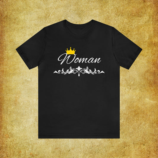 Crowned Woman T-Shirt - Hand-Written Typography