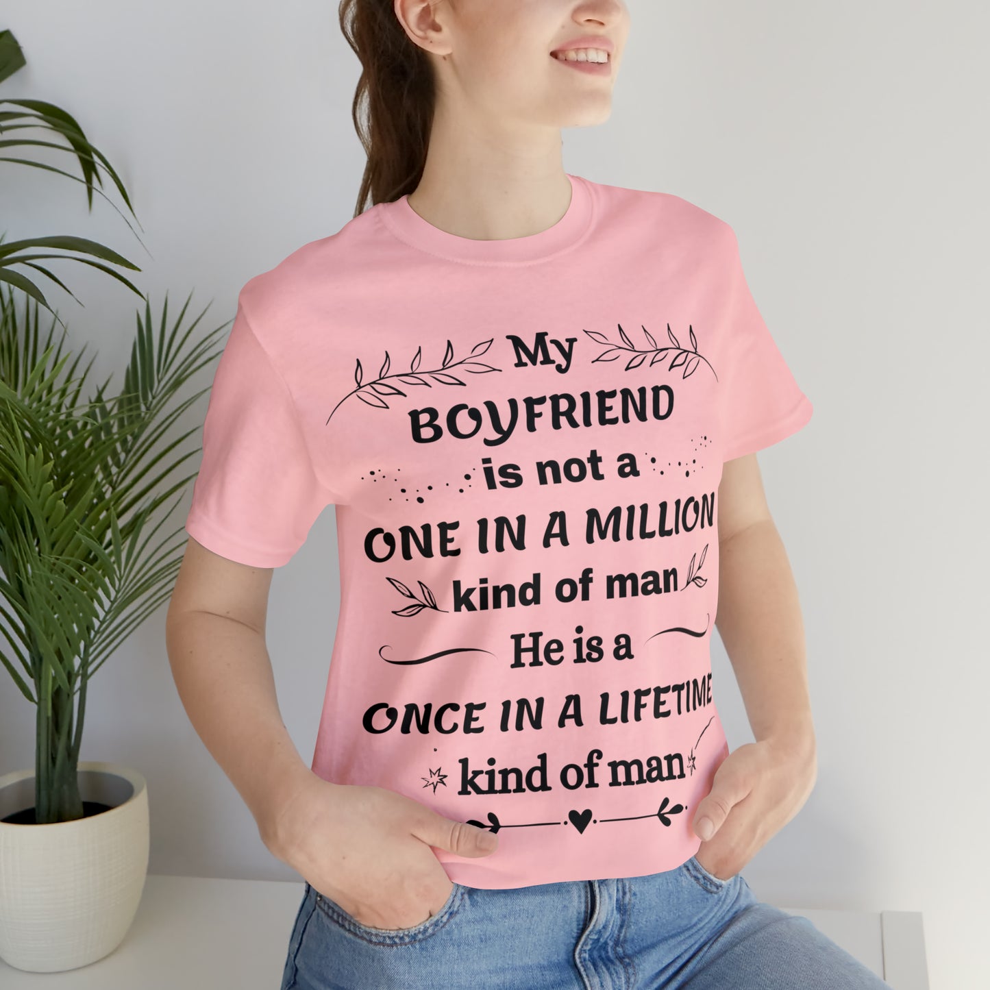 Once in a Lifetime Girlfriend & Boyfriend Matching T-Shirts - Heartfelt Love Quote