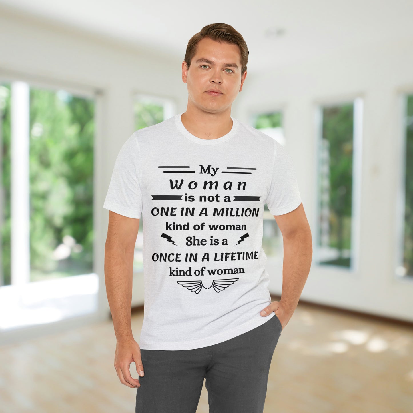 Once in a Lifetime Woman & Man Matching T-Shirts - Heartfelt Love Quote