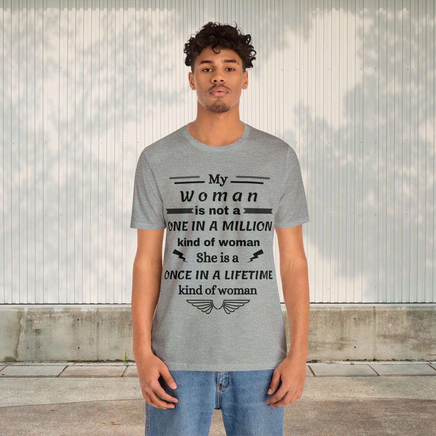 Once in a Lifetime Woman & Man Matching T-Shirts - Heartfelt Love Quote