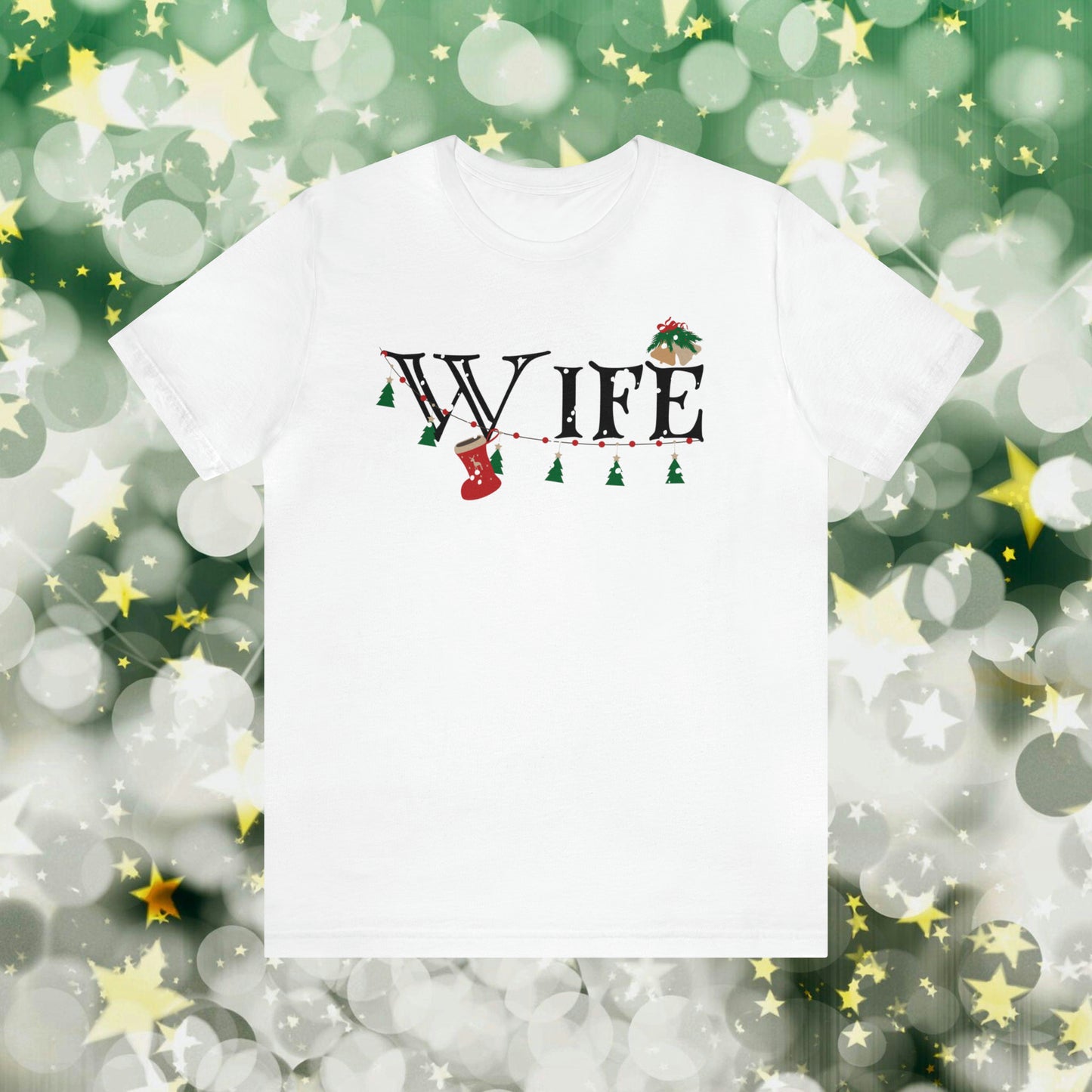 Wife Shirt - Christmas Decor under Snowfall