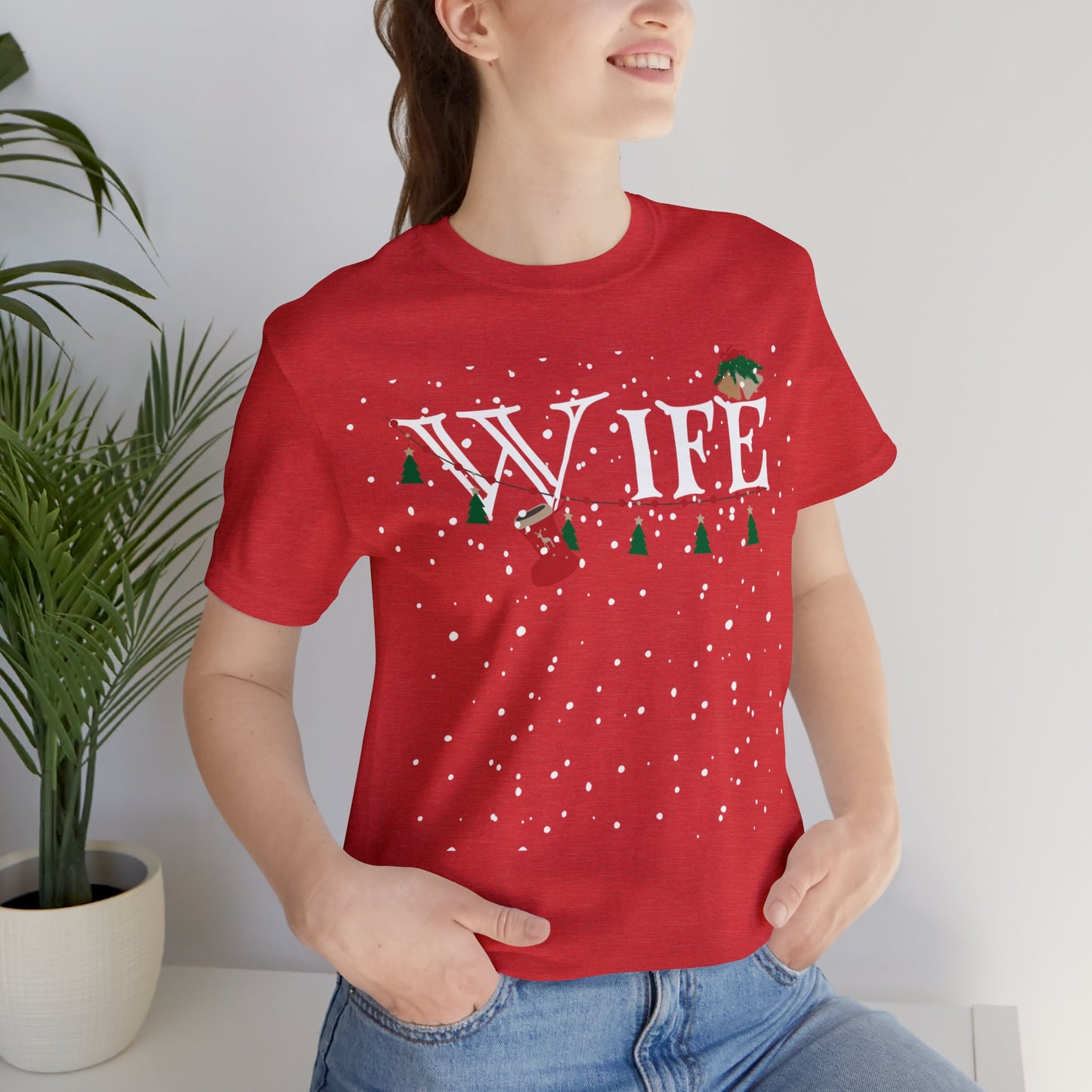 Wife Shirt - Christmas Decor under Snowfall