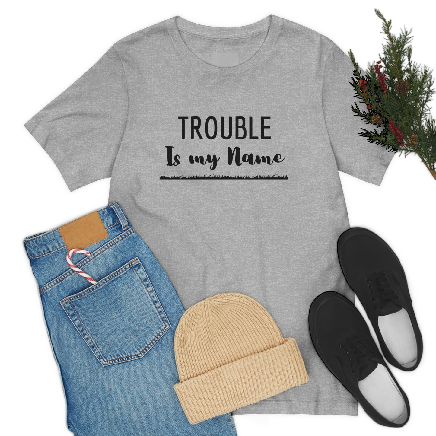 Trouble is my Name (Flames Underline) Unisex T-Shirt