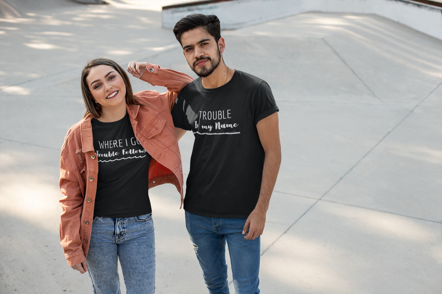 Where I Go Trouble Follows, Trouble Is My Name (Underlined) Matching Couple T-Shirts