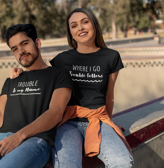 Where I Go Trouble Follows (Waves Underline) Unisex T-Shirt