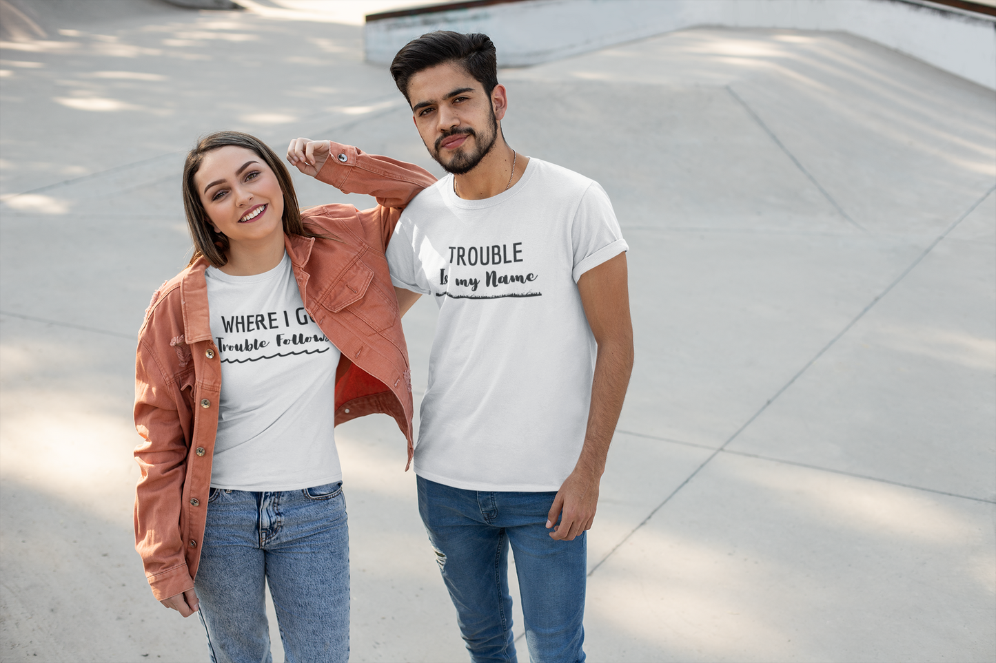 Where I Go Trouble Follows, Trouble Is My Name (Underlined) Matching Couple T-Shirts