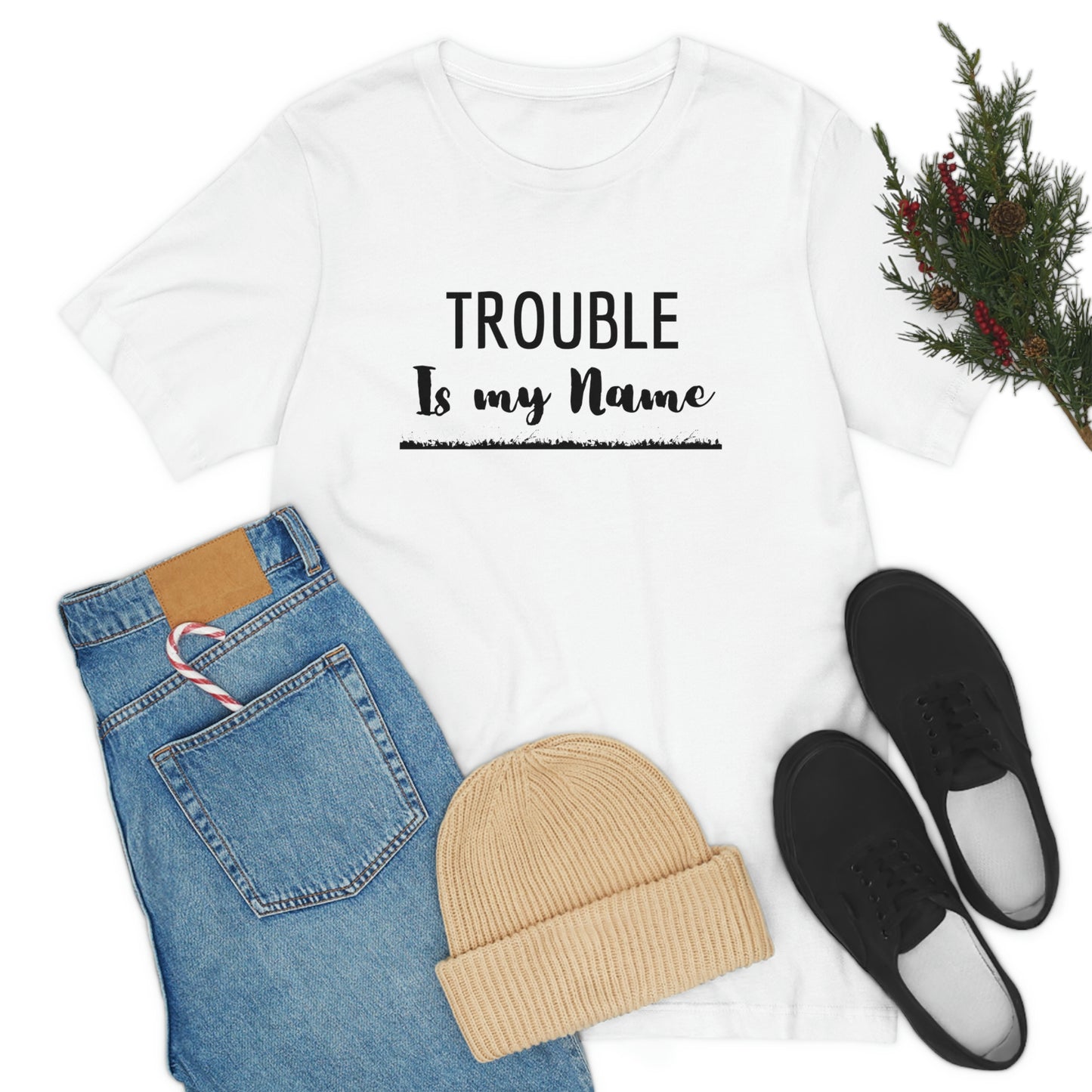 Trouble is my Name (Flames Underline) Unisex T-Shirt